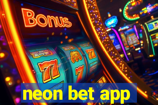 neon bet app